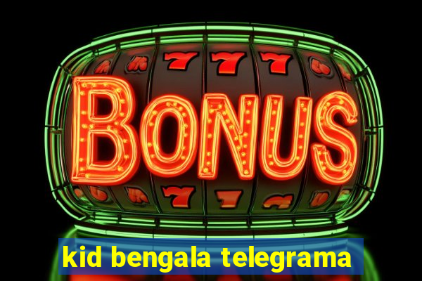 kid bengala telegrama